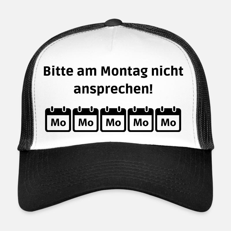 Montags nicht ansprechen! Trucker Cap