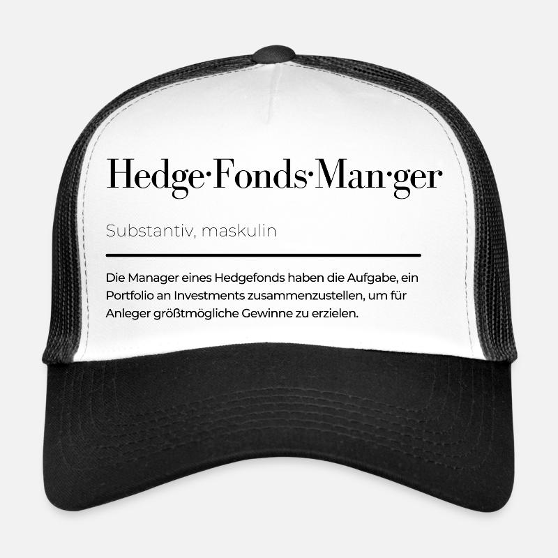 Hedge Fund Manager Definition - Trucker Cap - white/black