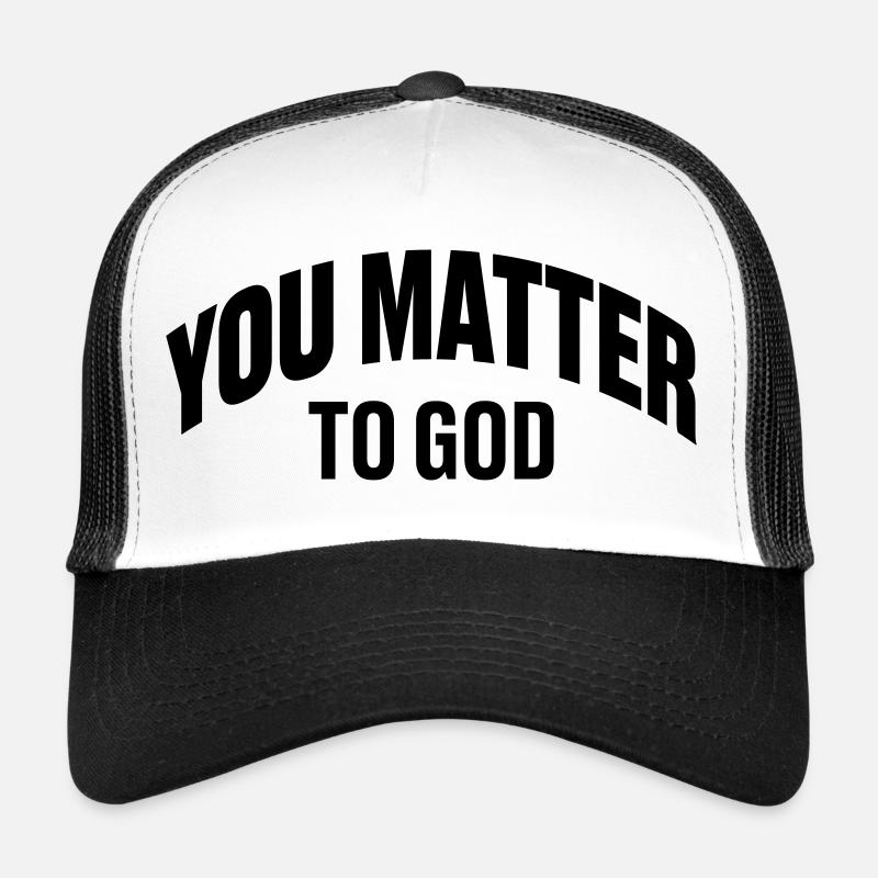 Vous êtes important pour Dieu Casquette trucker 