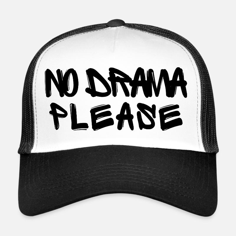 No Drama Please Trucker Cap