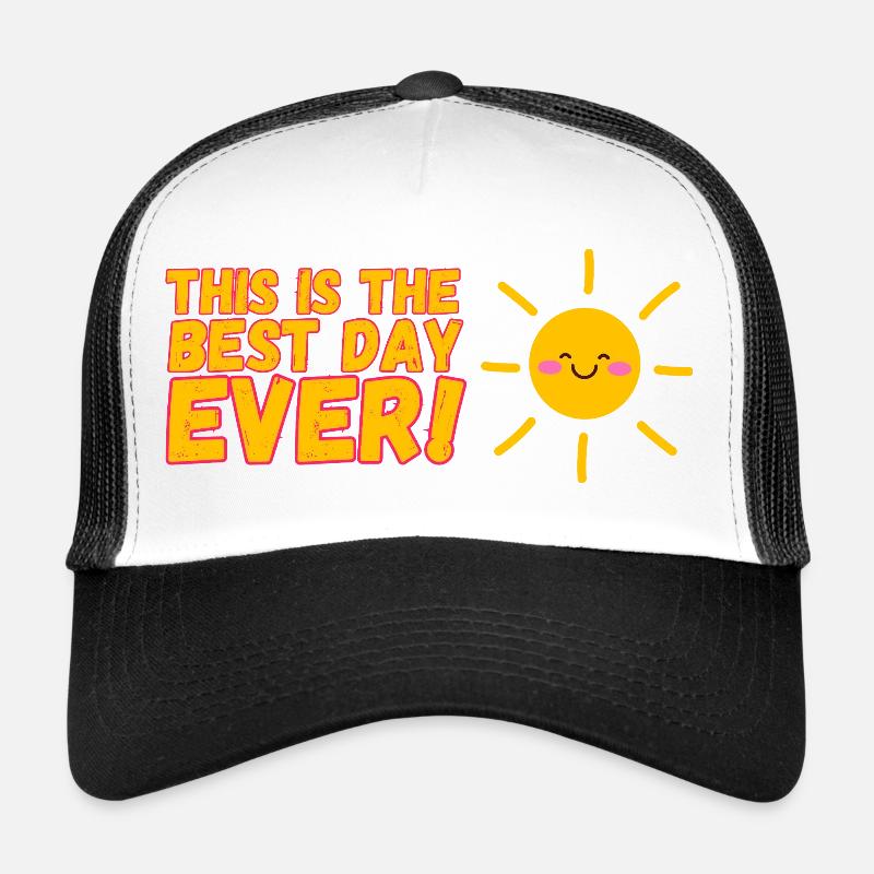 Plus beau jour de tout les temps  Casquette trucker 
