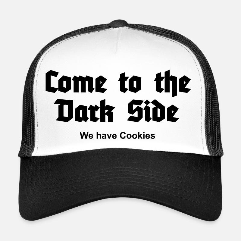 Come to the Dark Side - we have Cookies Casquette trucker 