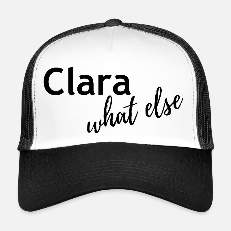 Clara What else Trucker Cap