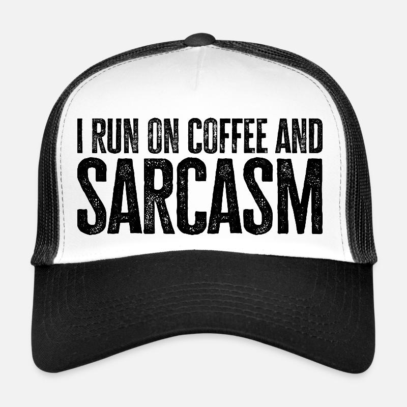 Coffee Gift: I Run On Coffee And Sarcasm Trucker Cap