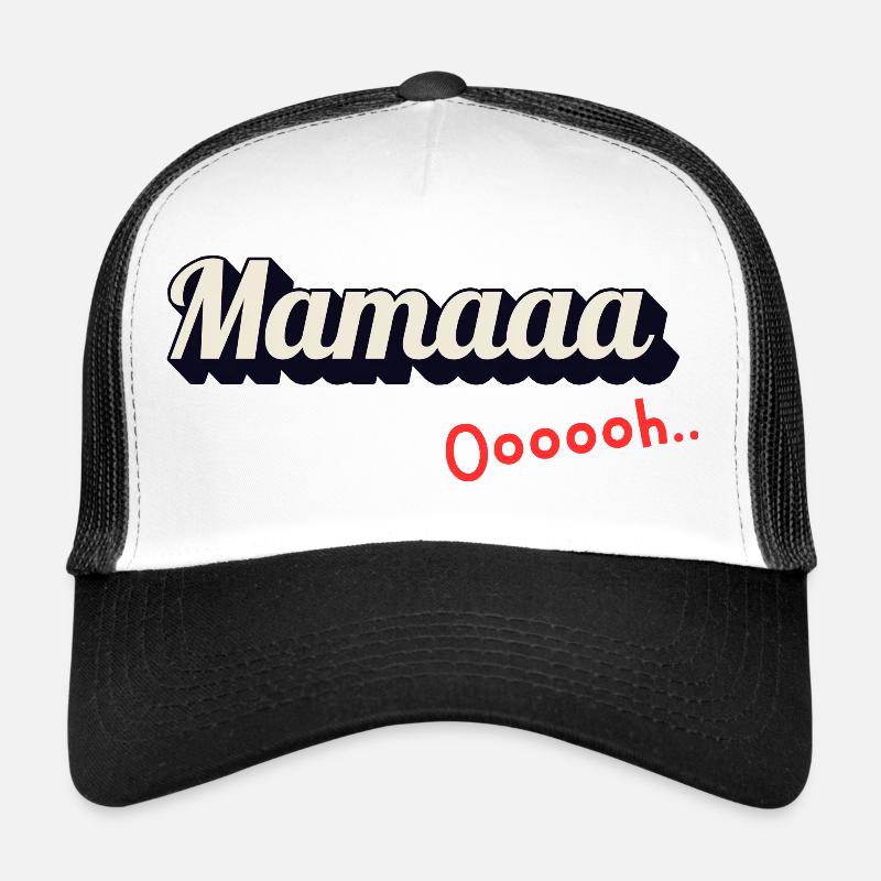 Mamaaa Ooooh - Trucker Cap - white/black