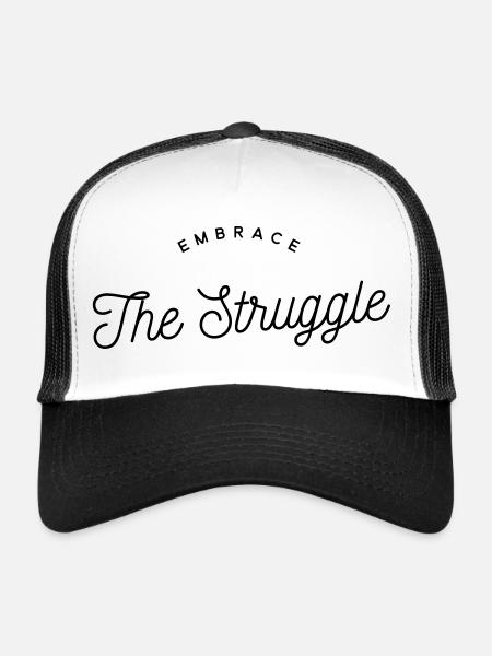 Embrace The Struggle - Motivational Text - Trucker Cap - white/black - Front