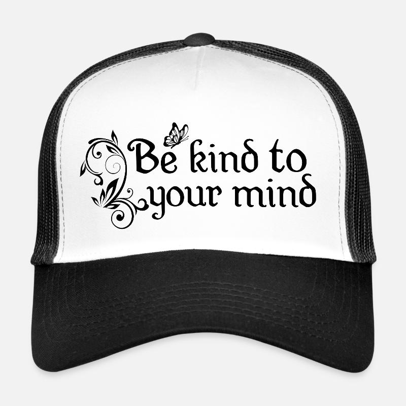Be kind to your mind Trucker Cap