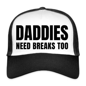 Daddies need breaks too - Trucker Cap - Weiß/Schwarz - Vorne