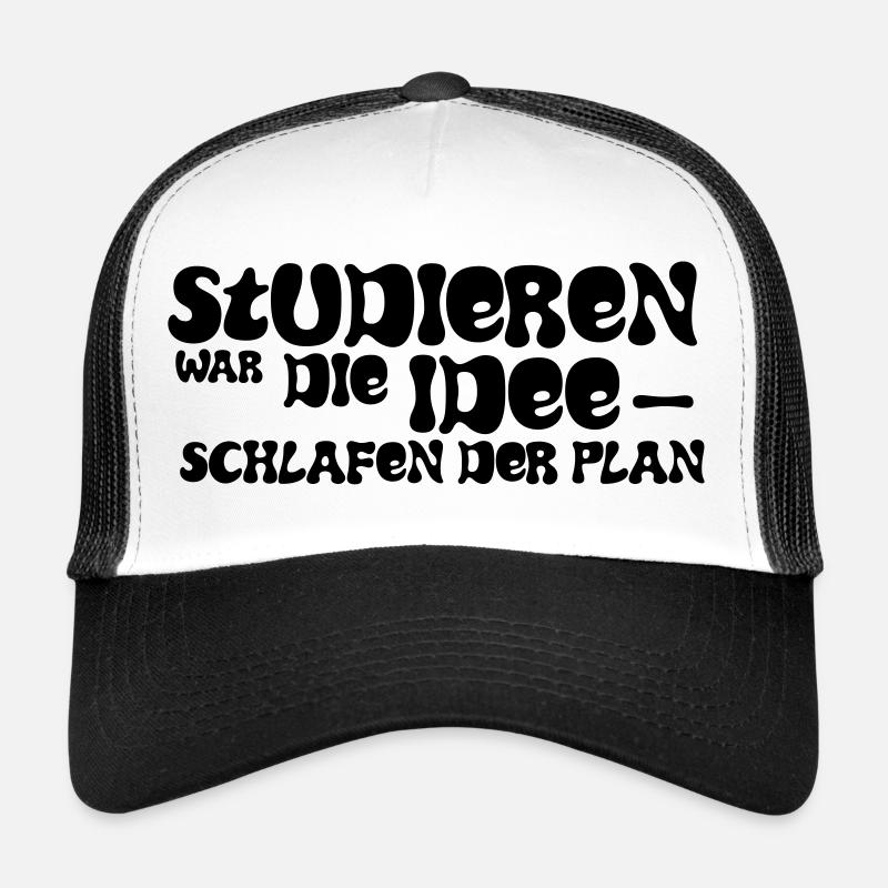 L’idée était d’étudier – dormir était le plan - Casquette trucker - blanc/noir