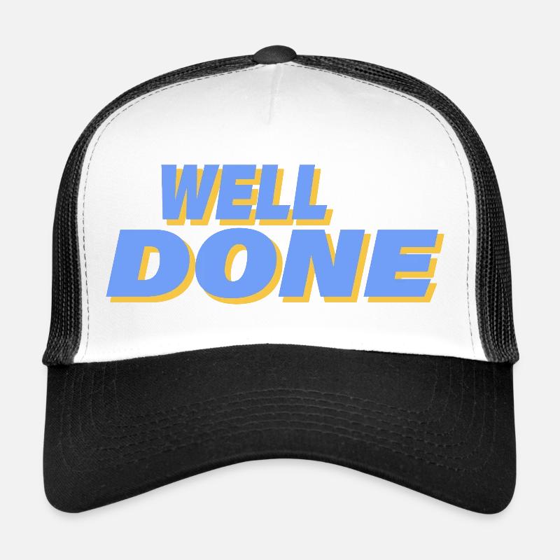 WELL DONE Trucker Cap