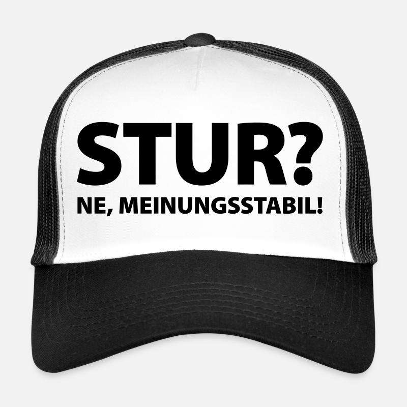 Stubbornness? Ne, opinion stable! Trucker Cap