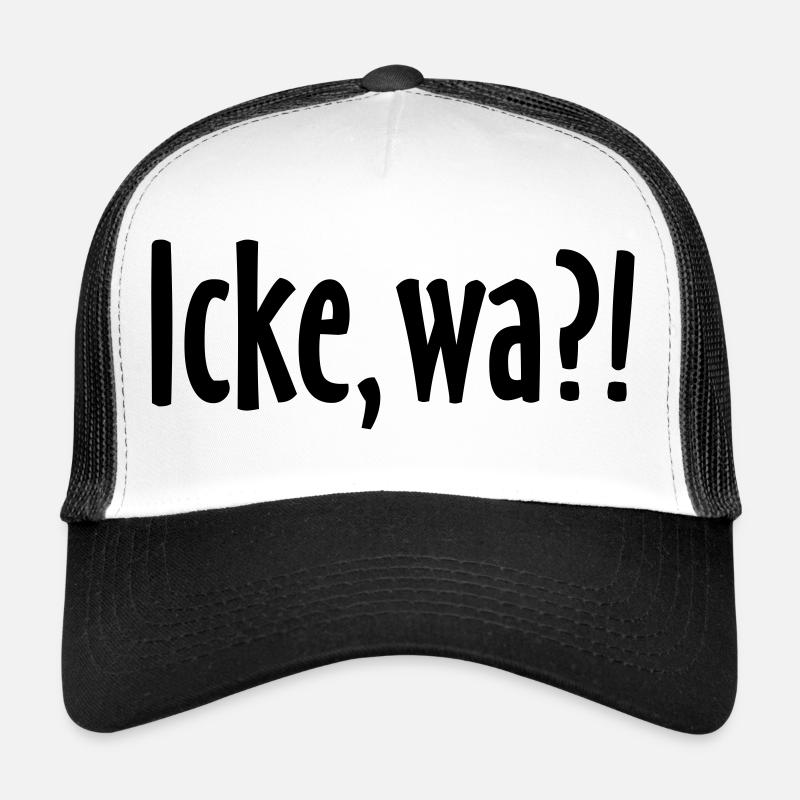 Icke, wa?! Berlin Spruch - Berliner Sprüche Trucker Cap