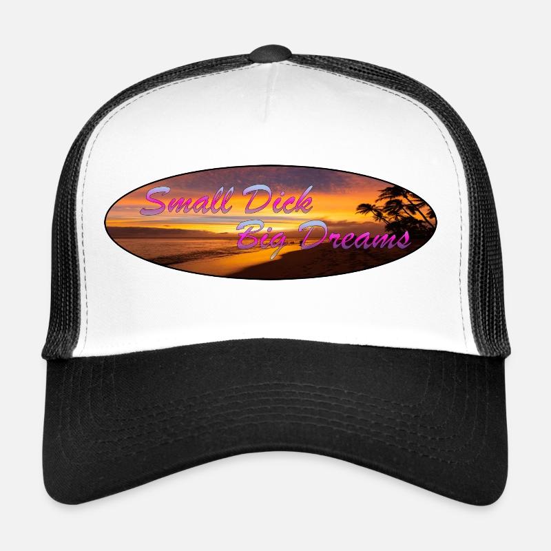 Small Dick Big Dreams Kleiner Lörres Große Träume Trucker Cap