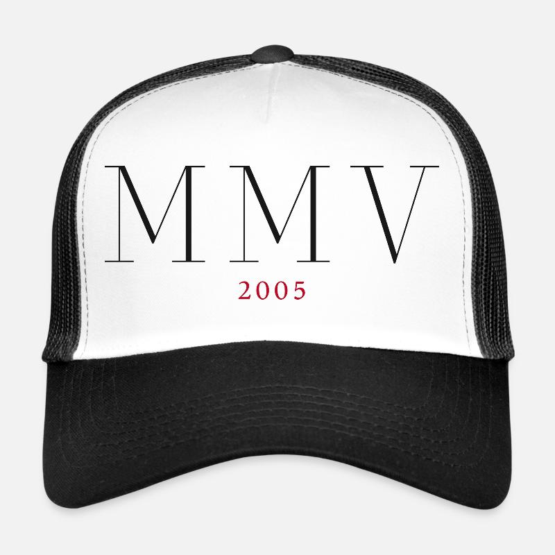 Chiffre romain Année de naissance Fait en 2005 Casquette trucker 
