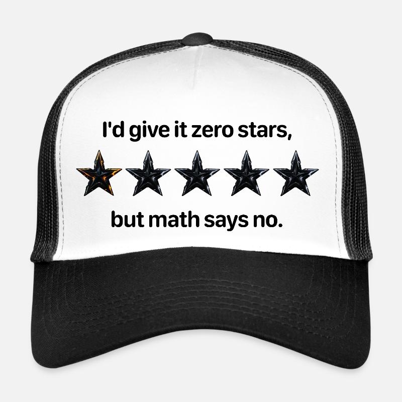 Zero Stars Math Comedy Trucker Cap