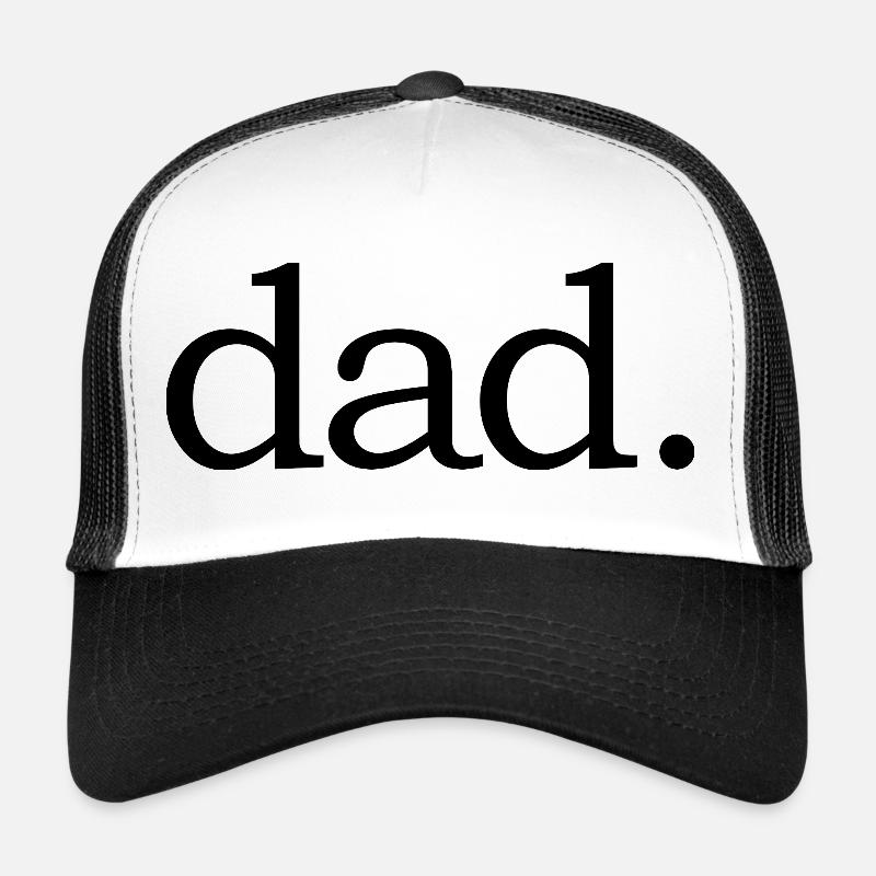 dad - dad Trucker Cap