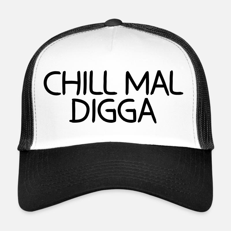 Chill mal Digga Trucker Cap