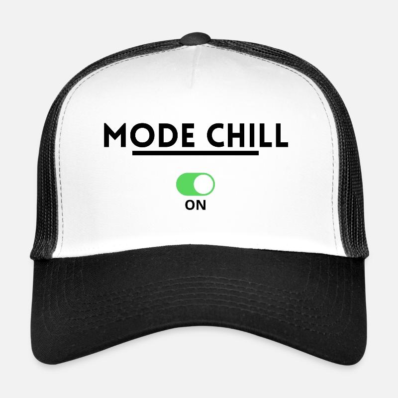 mode chill. t shirt chill relax tranquil Casquette trucker 