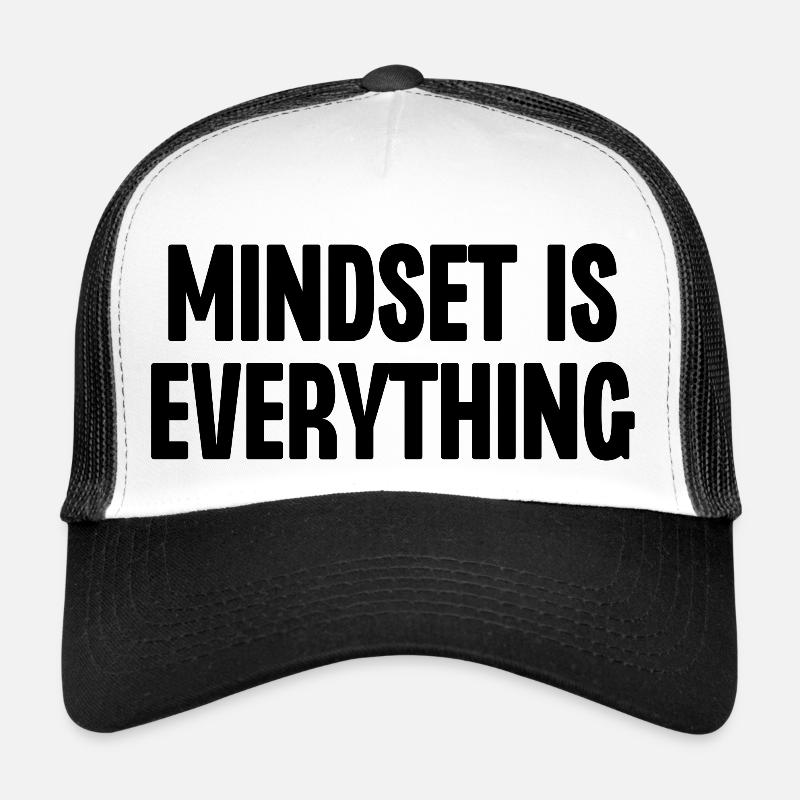Mindset is Everything Trucker Cap