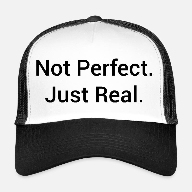 Not Perfect Just Real – Minimalistisches Statement Trucker Cap