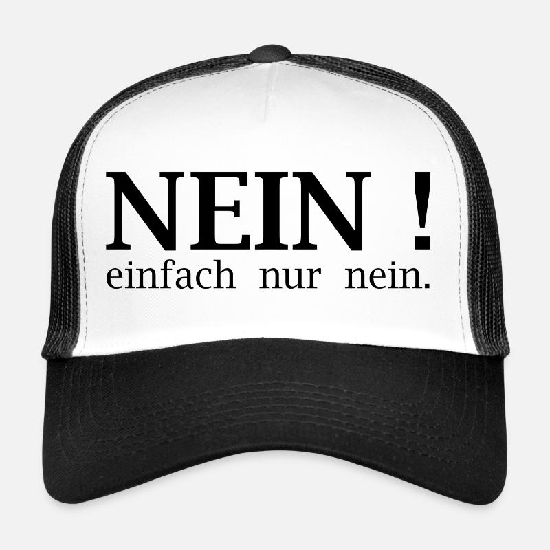 Nein! einfach nur nein. - Trucker Cap - Weiß/Schwarz