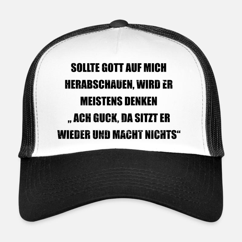 Gott schaut er sitzt lustiger Spruch - Trucker Cap - Weiß/Schwarz