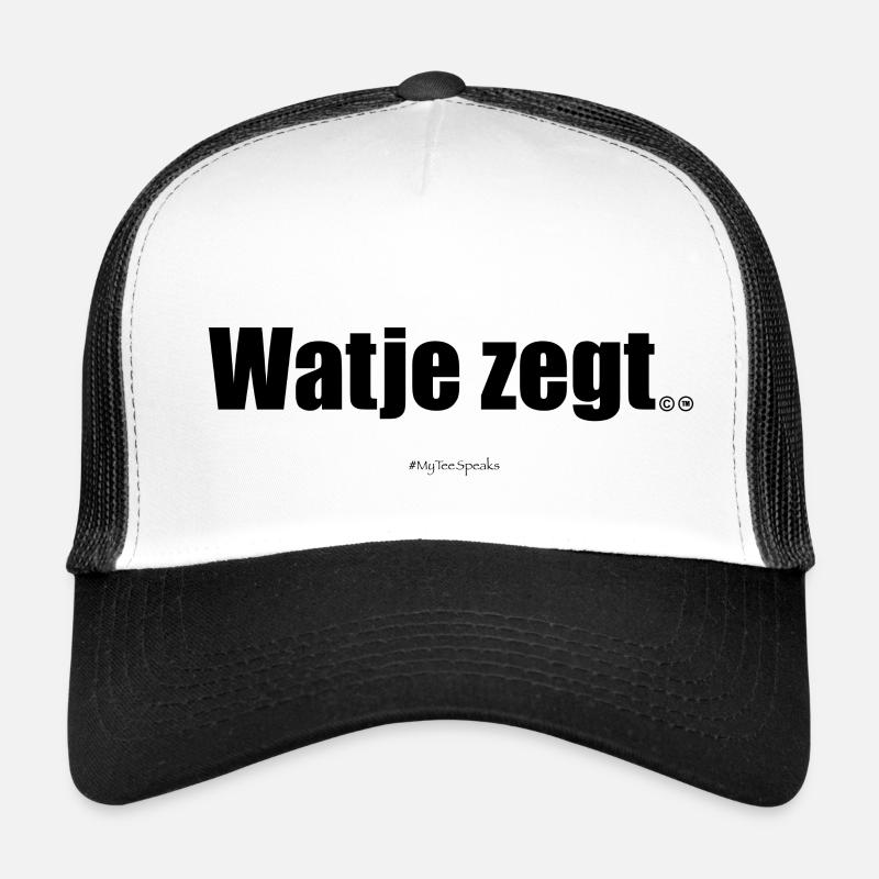 Ce que vous dites. Casquette trucker 