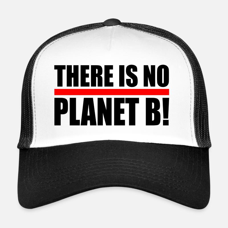 There is no planet B Trucker Cap