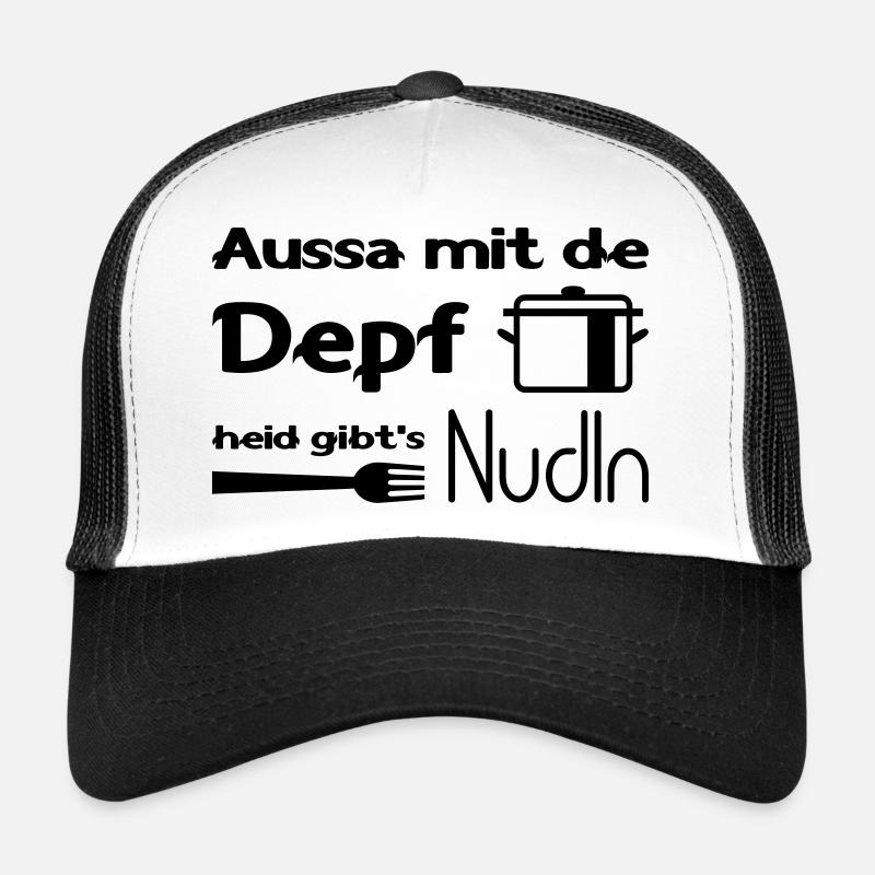 Aussa mit de Depf heid gibt's Nudln - Trucker Cap - Weiß/Schwarz