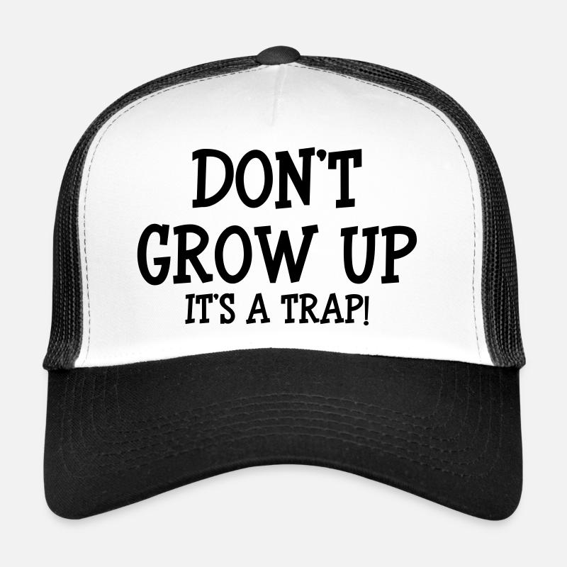 NE GRANDIT PAS C'EST UN PIEGE Casquette trucker 