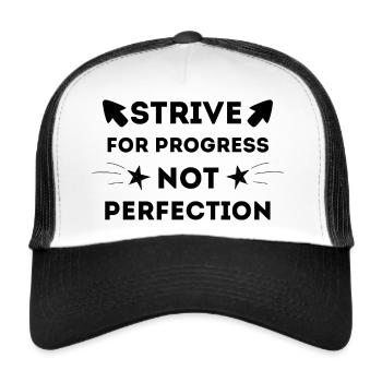 STRIVE FOR PROGRESS NOT PERFECTION MOTIVATIONAL - Trucker Cap - white/black - Front