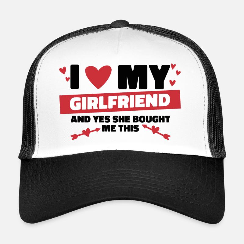 I love my girlfriend Trucker Cap