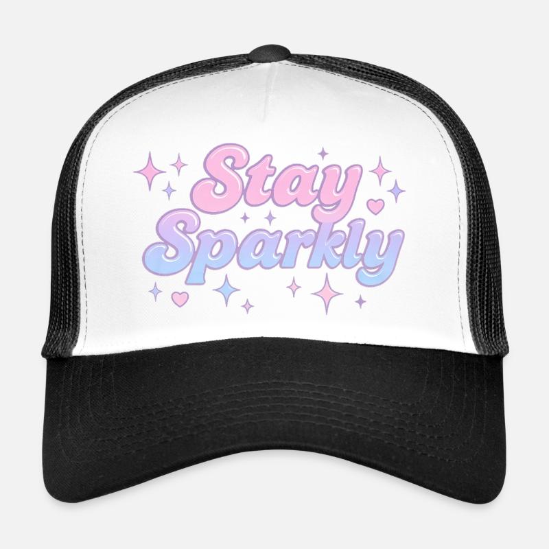 Stay Sparkly / Y2K Design Trucker Cap