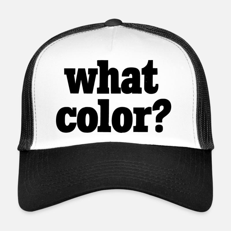 what color? - black Trucker Cap