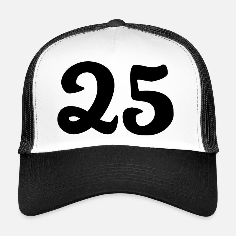 25. 25 ANS. 25e ANNIVERSAIRE. ANNIVERSAIRE 25 ANS. Casquette trucker 