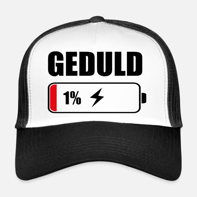Geduld 1% Akku – Cooles Sarkasmus Design Geschenk Trucker Cap