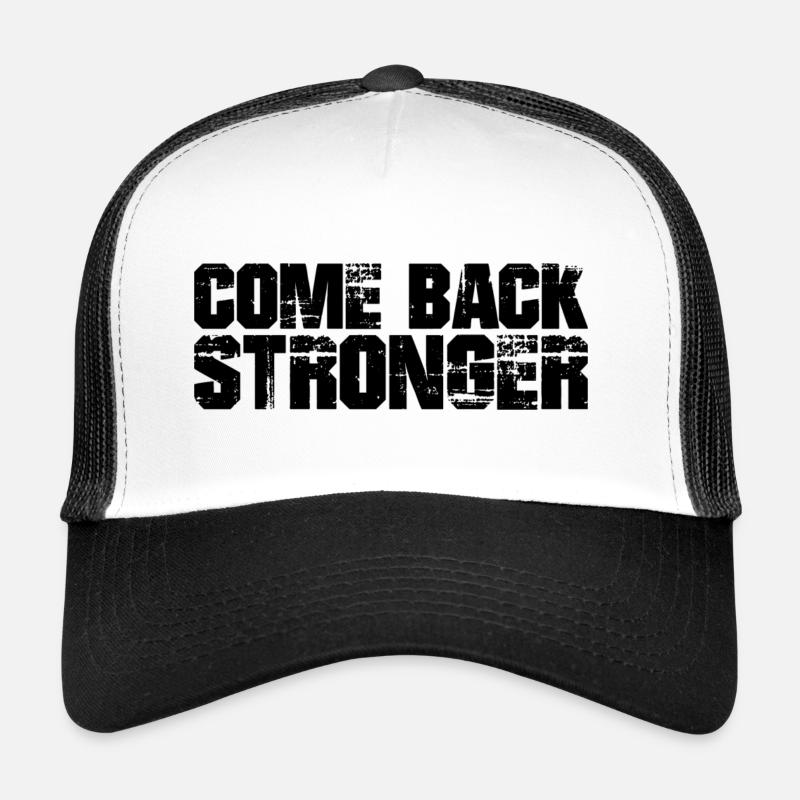 COME BACK STRONGER - COMEBACK - RÜCKKEHRER Trucker Cap