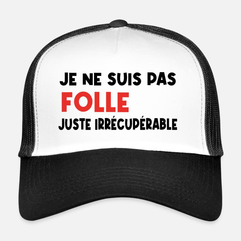 je ne suis pas folle Casquette trucker 