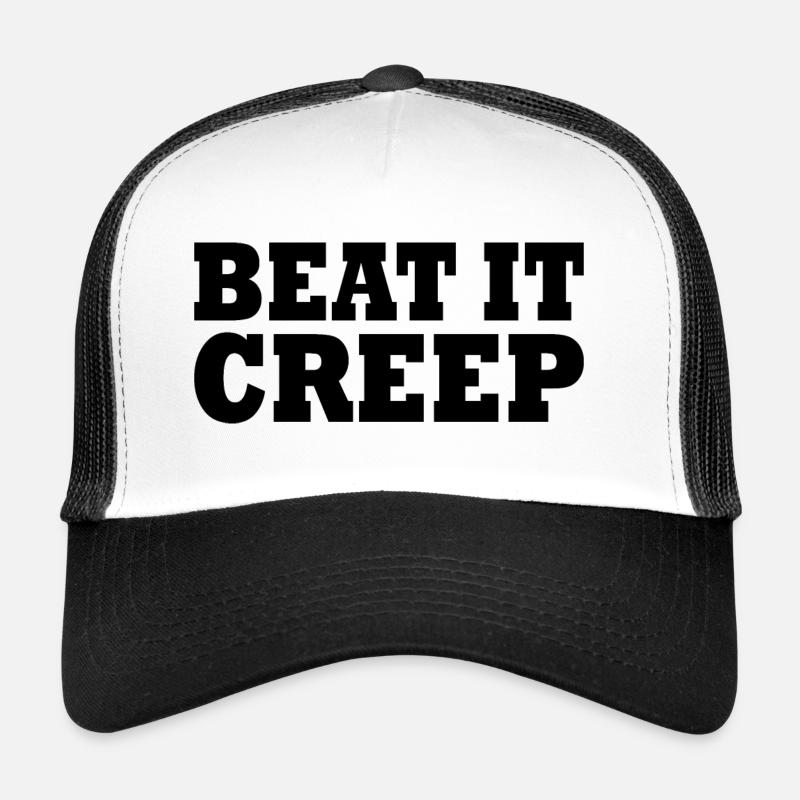 Beat it creep Trucker Cap