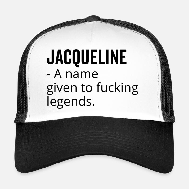Jacqueline a Name Given to Fucking Legends Trucker Cap