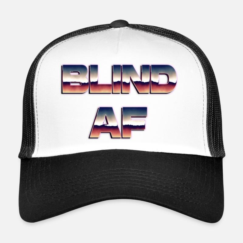 Blind AF Trucker Cap