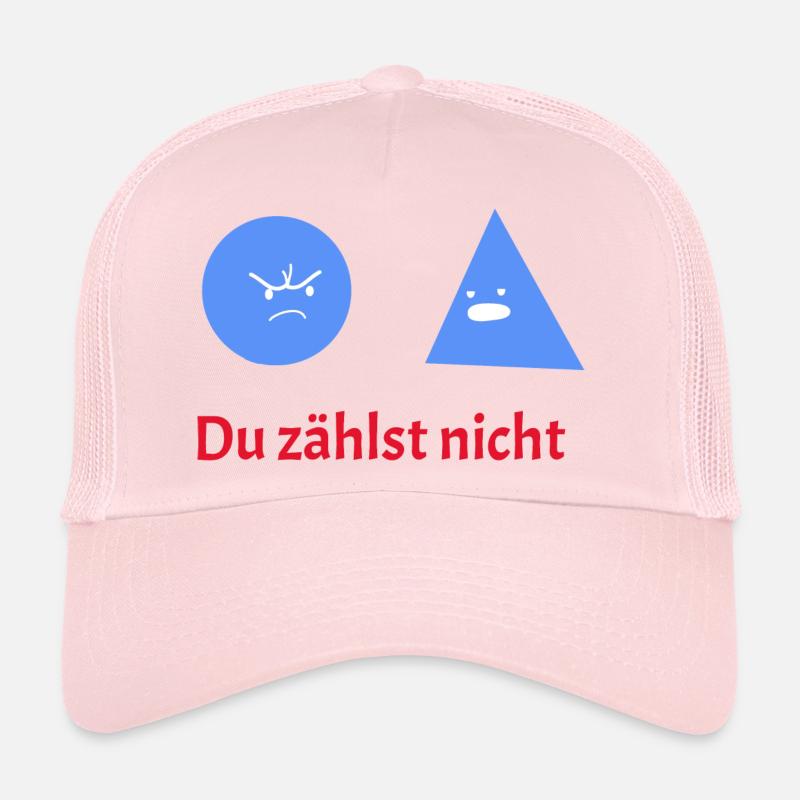 You Don't Count: Geometry Humor Trucker Cap