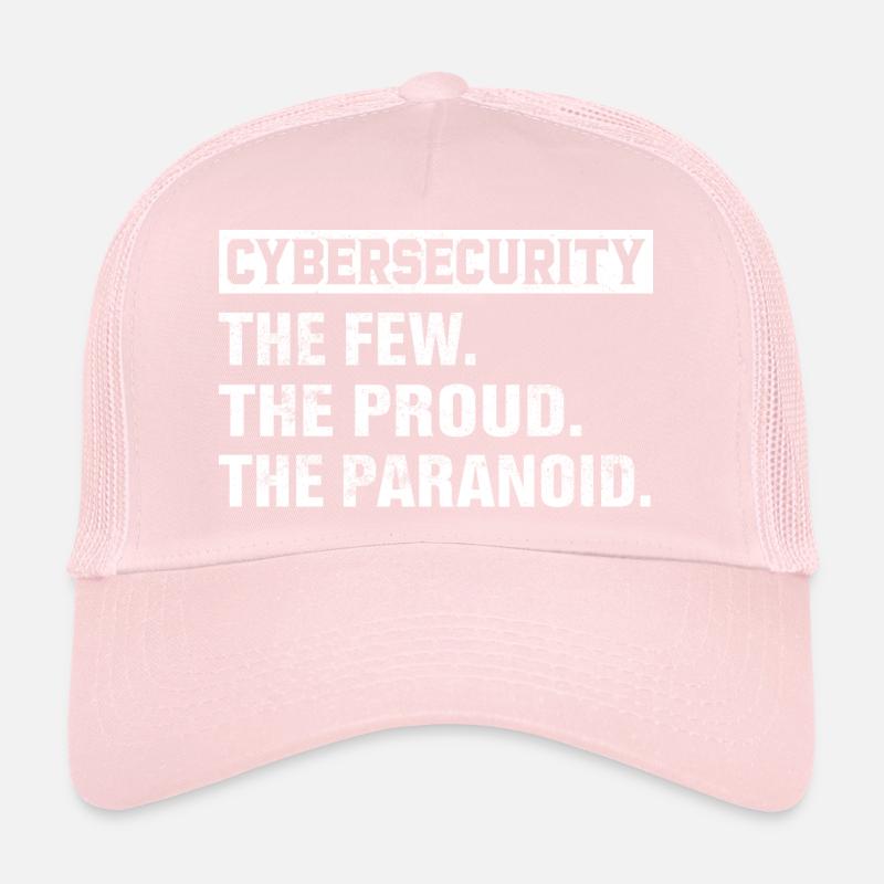 Cybersecurity Paranoia Humor Design Trucker Cap