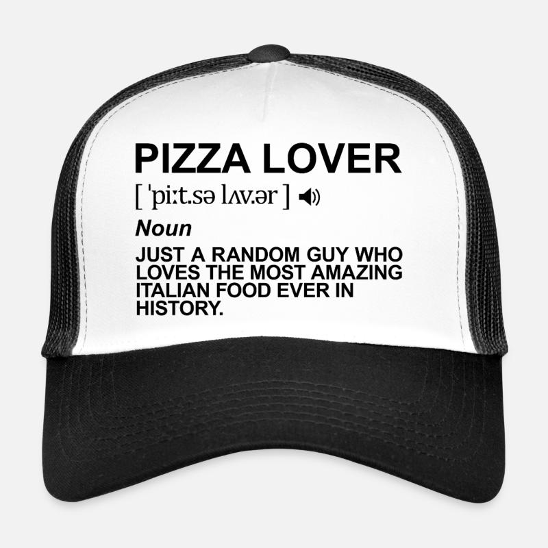 Signification de l’amateur de pizza Casquette trucker 