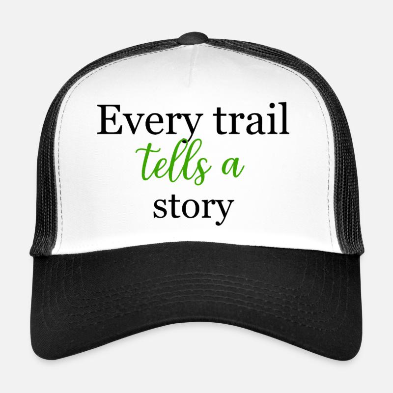 Inspirational Green Script Every Trail TellsDesign Trucker Cap