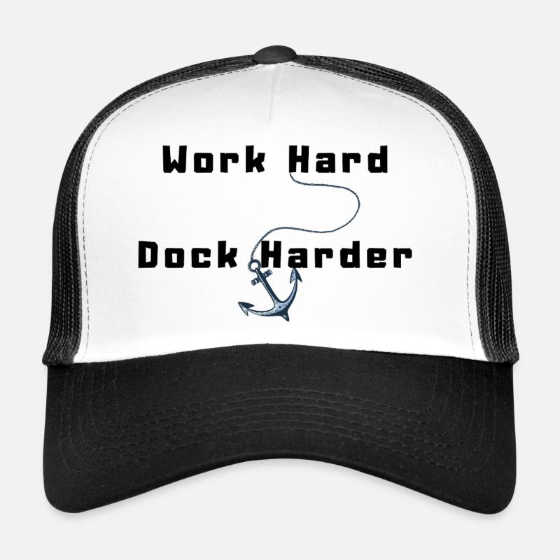 Work Hard Dock Harder - Trucker Cap - white/black