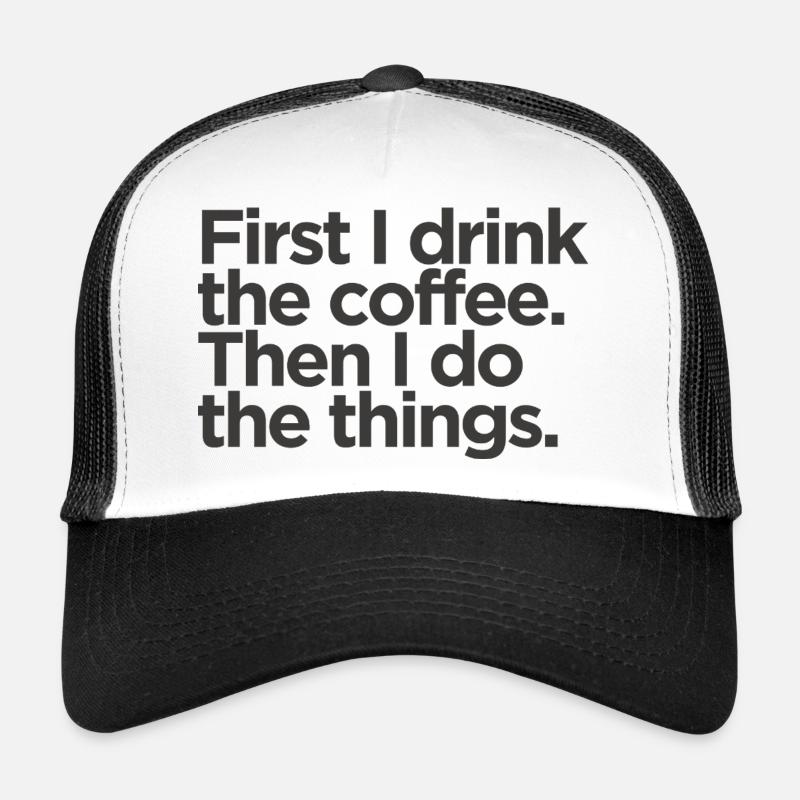 D’abord, je bois le café Casquette trucker 