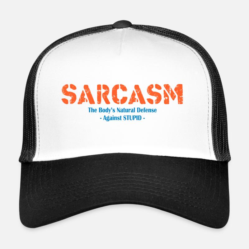 Sarcasm Sarcastic - Body's Defense Graphic Trucker Cap