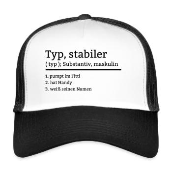 stabiler typ stabil cooler Mann lustiges Geschenk - Trucker Cap - Weiß/Schwarz - Vorne