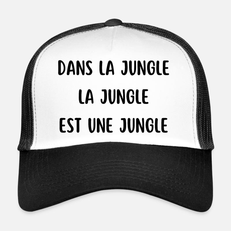 dans la jungle la jungle est une jungle Casquette trucker 